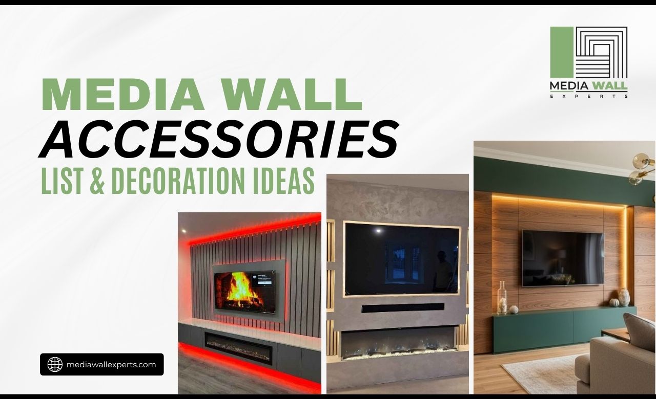Media Wall Accessories List & Decoration Ideas (UK)